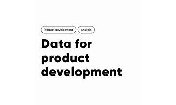 How to use data for product development — Basic types of analysis relevant to the business.